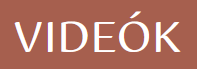Videók